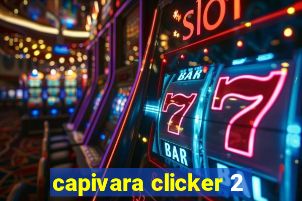 capivara clicker 2